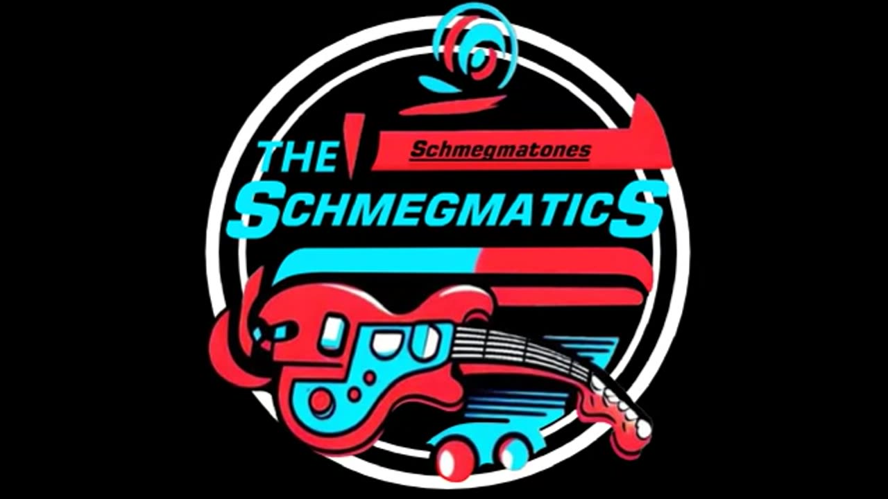 Time To Go - The Schmegmatics