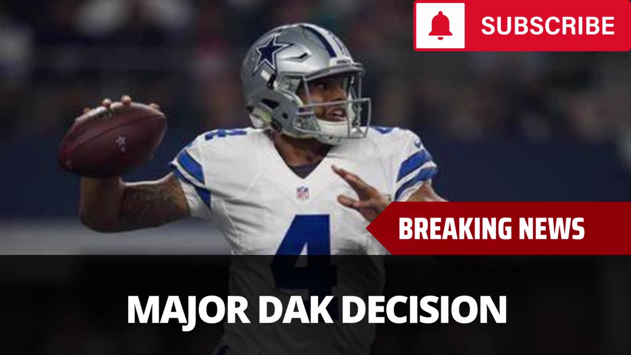 Cowboys Make Major Dak Prescott Decision