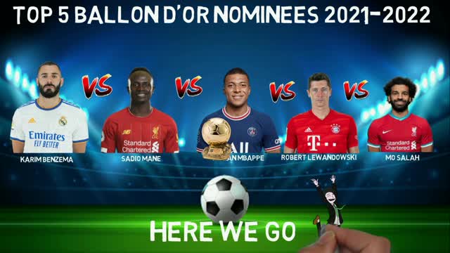 The Ballon D'or 2022: The Top 5 Nominees Stats Comparison