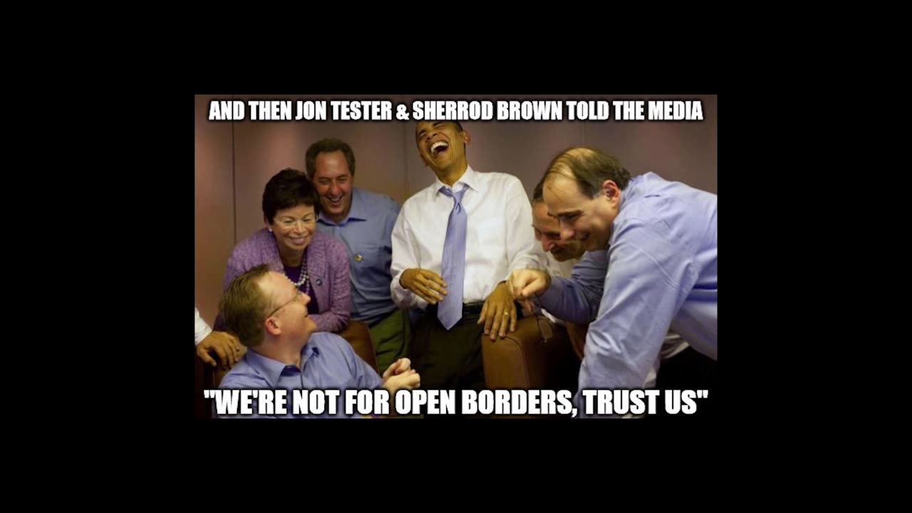 Senators Jon Tester & Sherrod Brown are open borders zealots