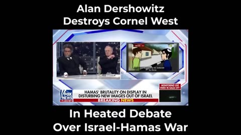 Hamas' "CNN Propaganda Strategy": Alan Dershowitz vs Cornel West