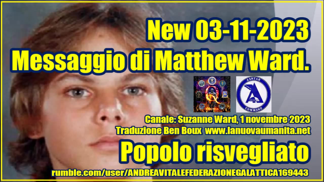 New 03-11-2023 Messaggio di Matthew Ward. Popolo risvegliato.