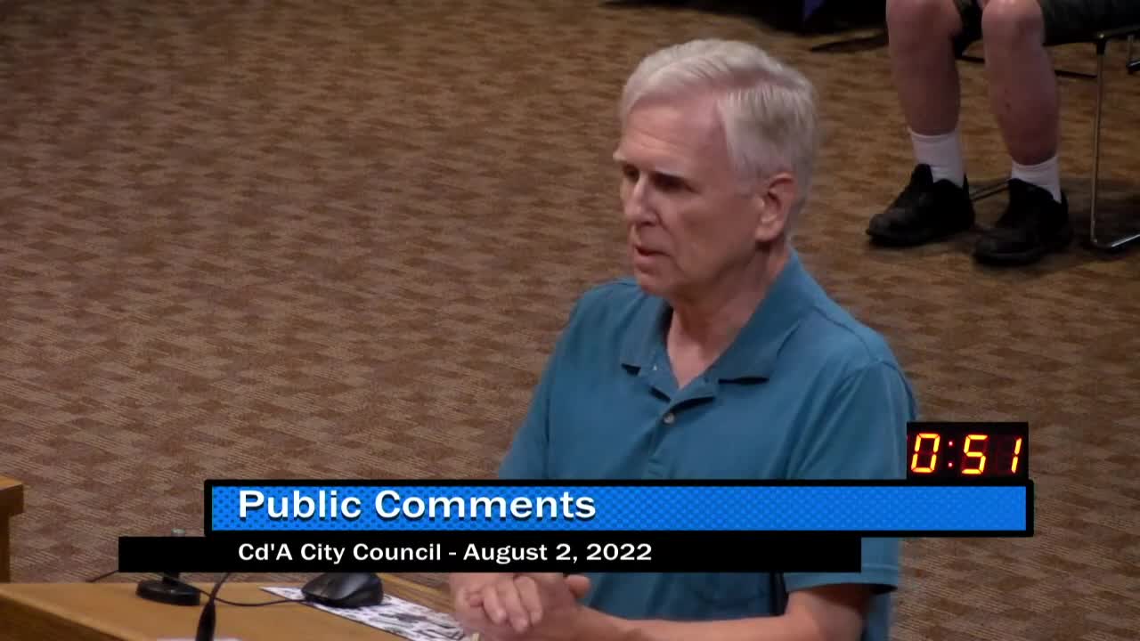 Tony - Public Comment at the 8/2/22 CDA City Council Meeting