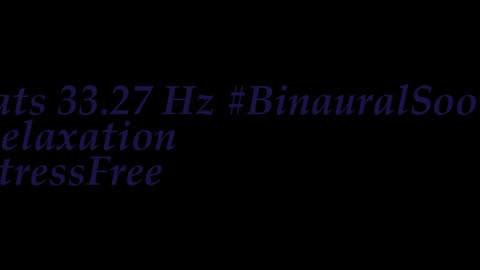 binaural_beats_33.27hz_BinauralRelaxMind StressReliefBinaural BinauralRelaxation