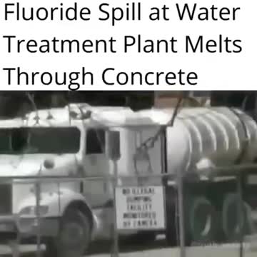Fluoride Spill at Water “Treatment” Plant Melts Through Concrete Floor