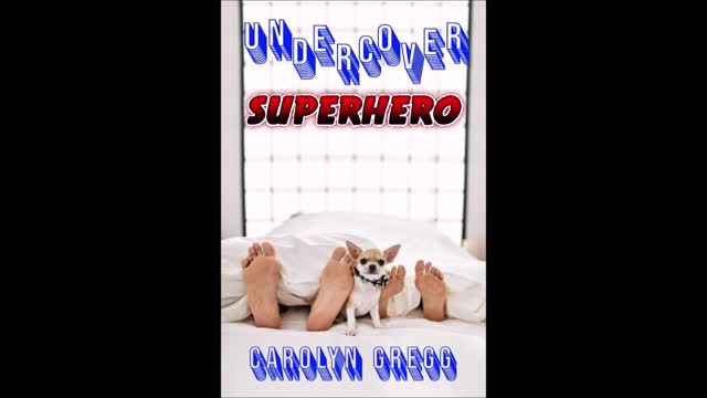 Undercover Superhero, a Humorous Contemporary Fantasy Romance