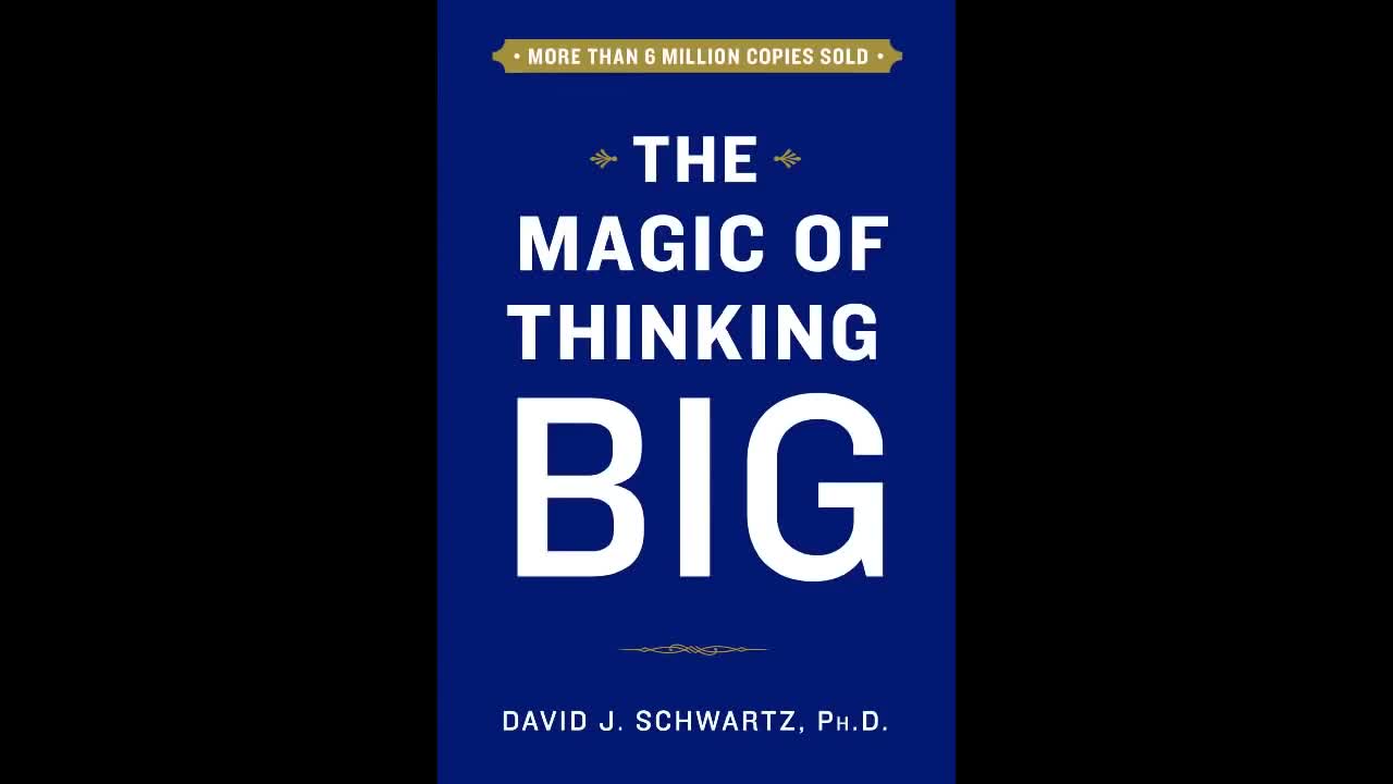 The Magic of Thinking Big By David Schwartz (Full Audiobook)