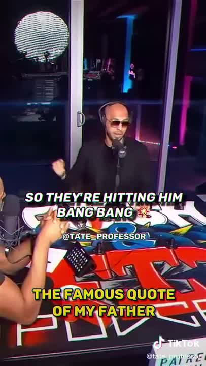 Famous Quote from my father - Andrew Tate