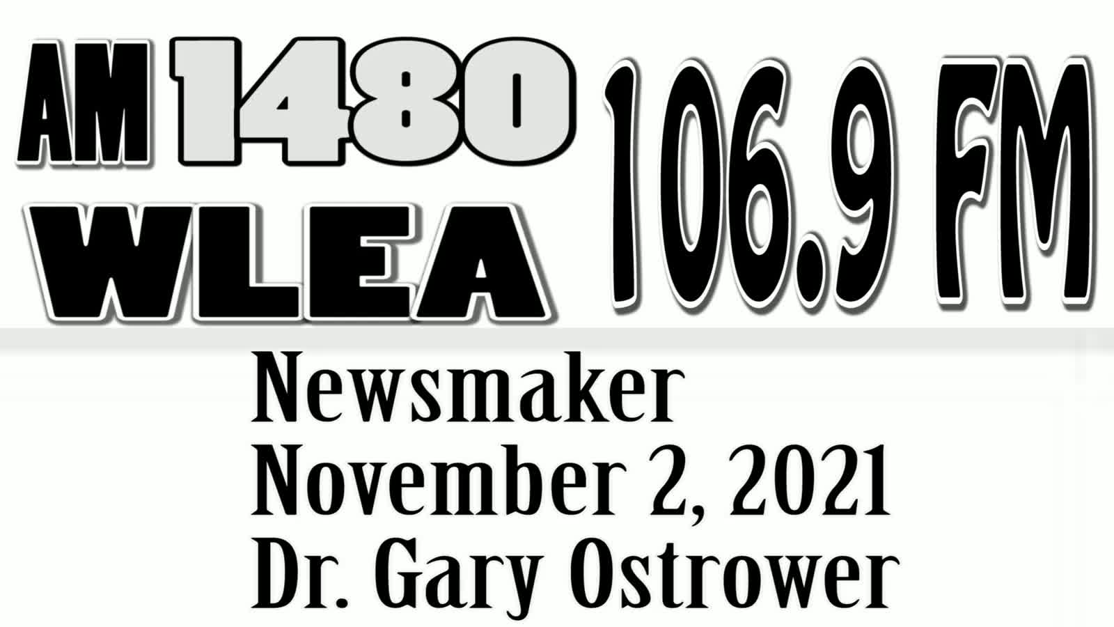 Wlea Newsmaker, November 2, 2021, Dr Gary Ostrower