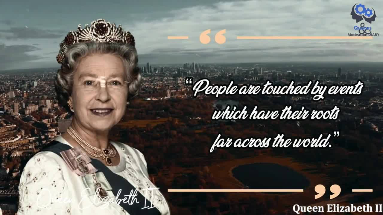 Motivational Quotes from Queen Elizabeth II || Quote & Motivation Diary || Quote & Motivation Diary