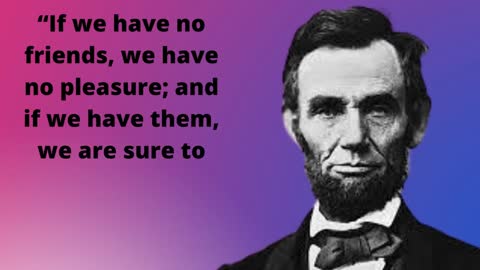 Abraham Lincoln's Most Memorable Qoutes