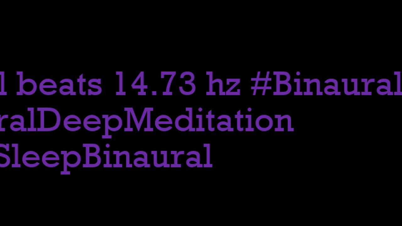 binaural_beats_14.73hz_SoftMusic BinauralMeditativeHarmony BinauralZenHarmonics