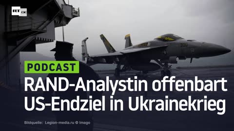 RAND-Analystin offenbart US-Endziel in Ukrainekrieg
