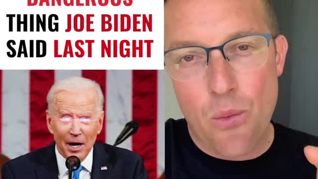 The most dangerous thing Biden has ever said
