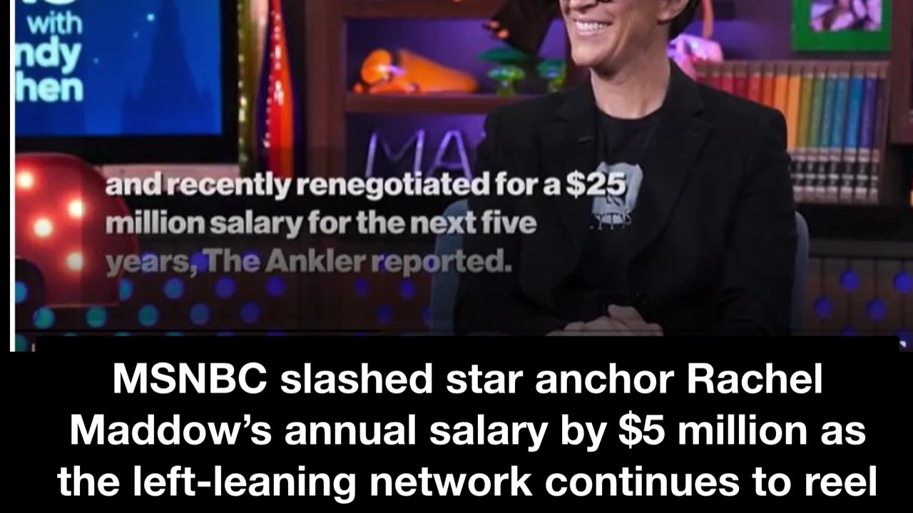 MSNBC slashed star anchor Rachel Maddow’s annual salary by $5 million