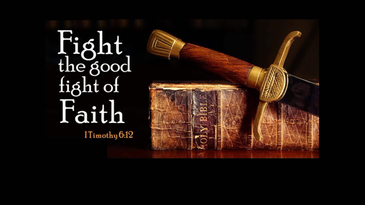 The Good Fight Of Faith