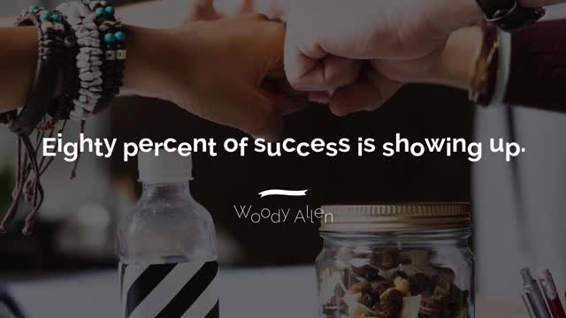 Eighty Percent of Success