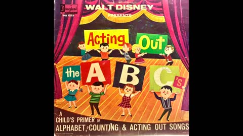 WALT DISNEY PRESENTS ACTING OUT THE ABC'S