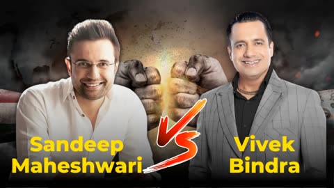 Sandeep Maheshwari Vs Vivek Bindra