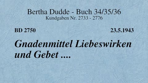 BD 2750 - GNADENMITTEL LIEBESWIRKEN UND GEBET ....