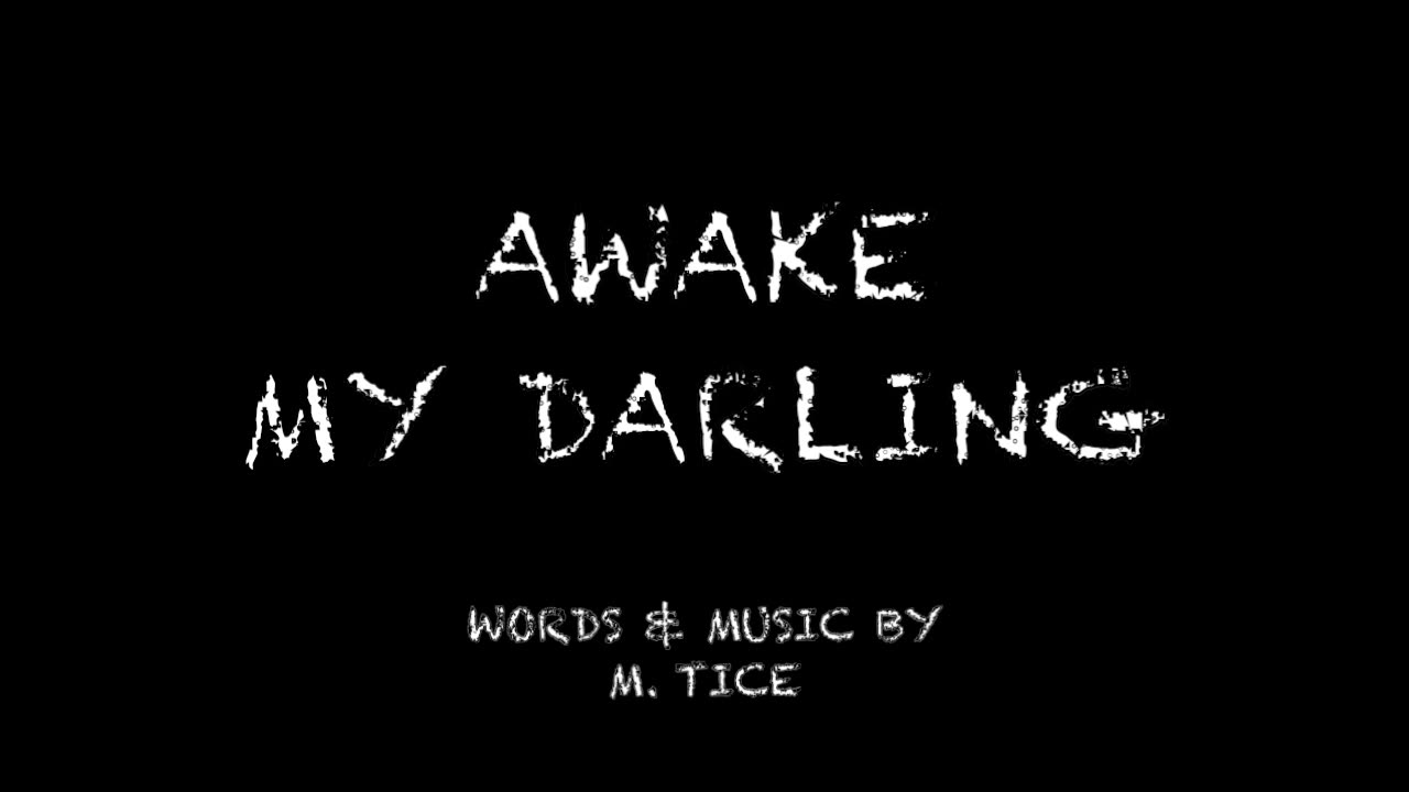 Awake My Darling