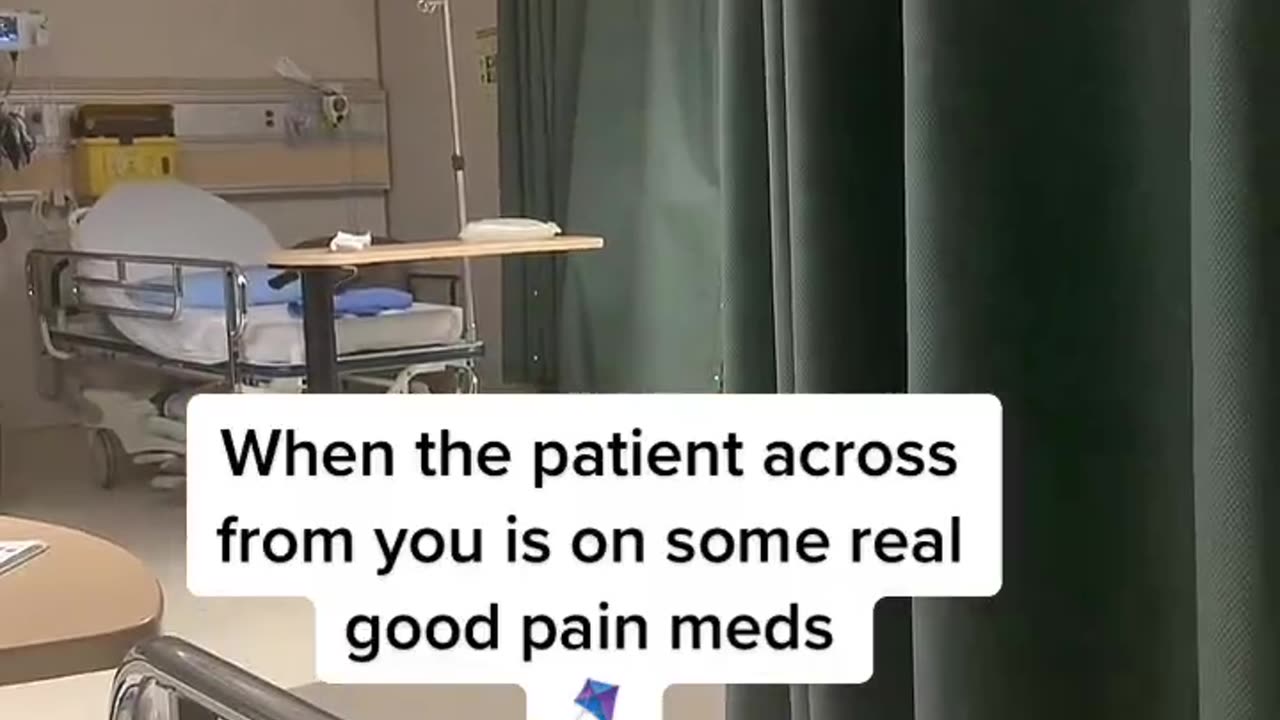 When The Patient Across From You Is On Some Real Good Pain Meds