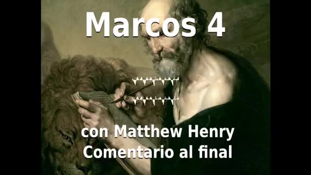 📖🕯 Santa Biblia - Marcos 4 con Matthew Henry Comentario al final.