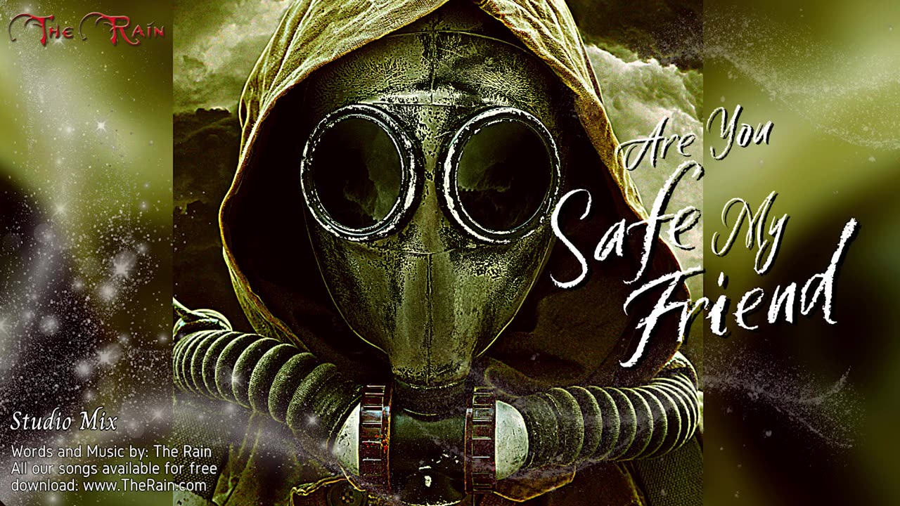 Are You Safe My Friend - Studio Mix