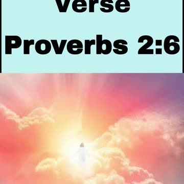 Daily Bible Verse - Proverbs 2:6
