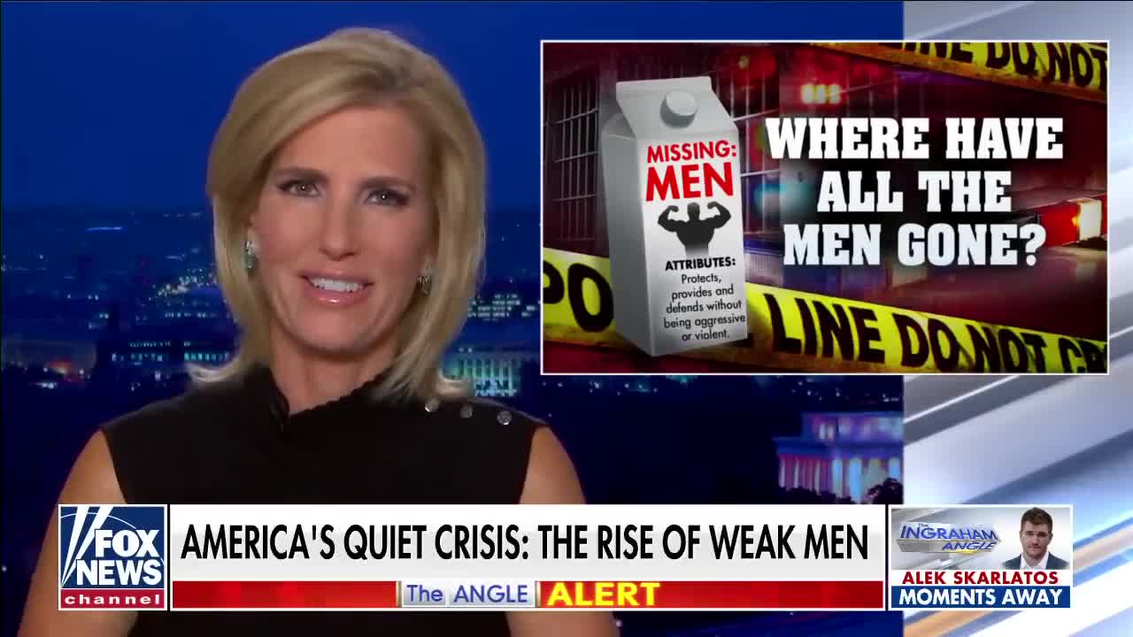 Laura Ingraham: Where have all the men gone?