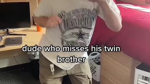 dude who misses his twin brother