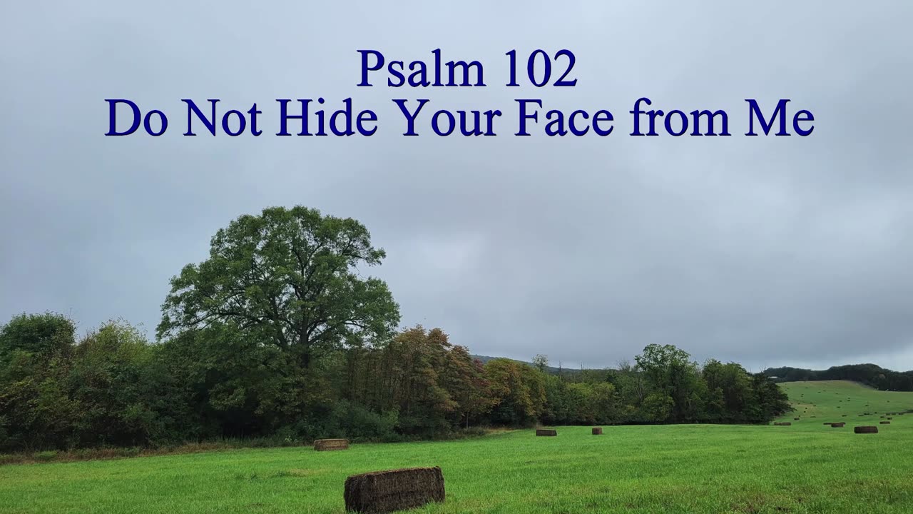 Psalm 102 - ESV Audio