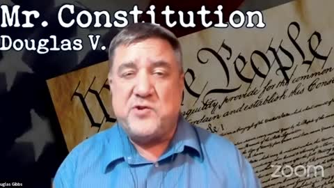 7-27-21 ### Constitution Tuesday w/Douglas V. Gibbs on PSF (Ron hosting)