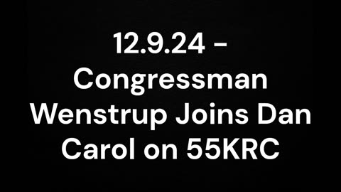 Wenstrup Joins Dan Carol on 55KRC to Discuss Select Subcommittee on COVID-19's Final Report