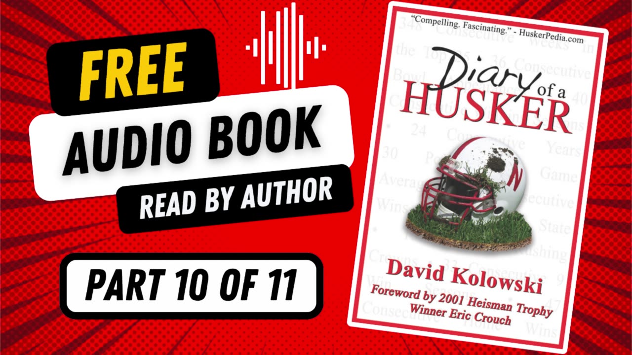 Diary of a Husker - Part 10 of 11 - Free Audio Book