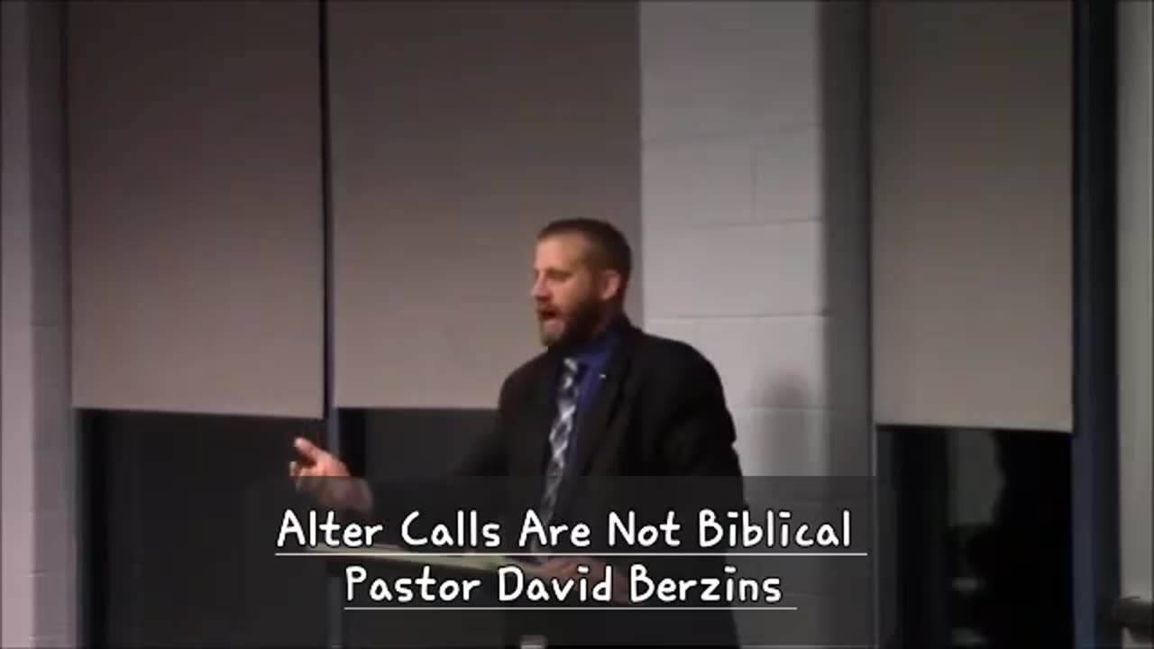 Alter Calls: Are They Biblical ? | Pastor David Berzins