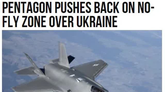 Pentagon Pushes Back on No-Fly Zone over Ukraine