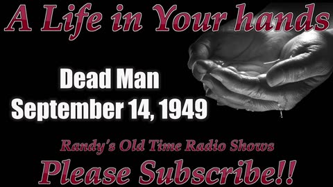 49-09-14 A Life in Your Hands Dead Man - Audition