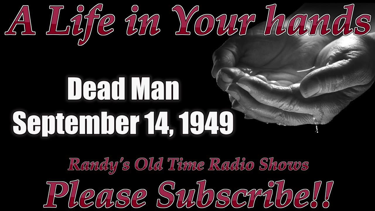 49-09-14 A Life in Your Hands Dead Man - Audition