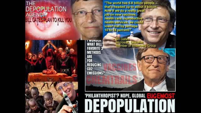 Bill Gates about Depopulation plan