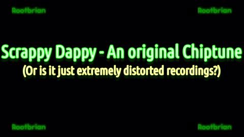 Scrappy Dappy - An original chiptune (or is it?)