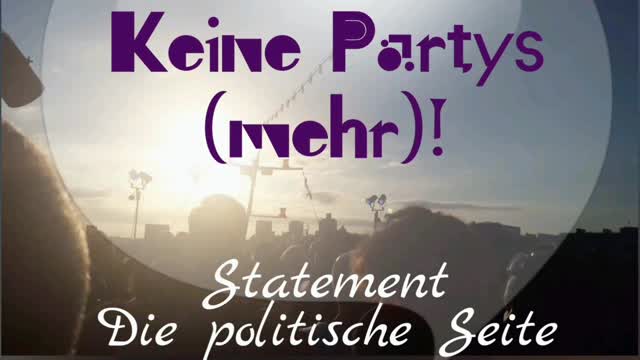 Keine Partys (mehr)!" Ein Statement von Die politische Seite