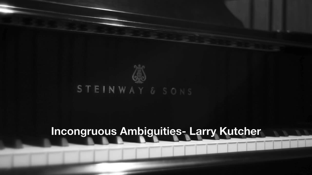 Incongruous Ambiguities - Larry Kutcher