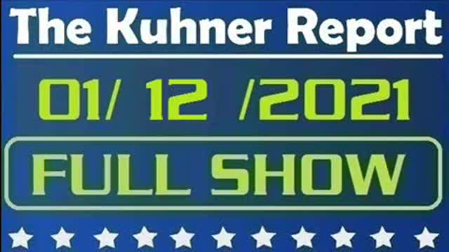 The Kuhner Report 01/12/2021 || FULL SHOW || Democrats want to label Trump supporters as domestic terrorists