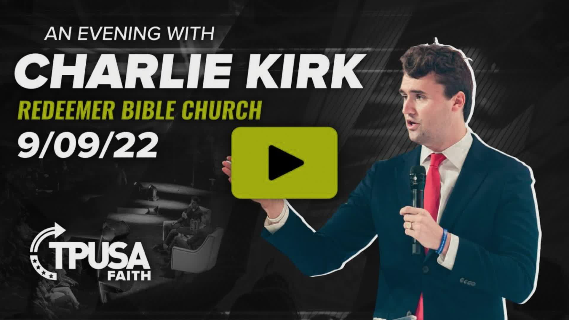 TPUSA Faith presents an Evening with Charlie Kirk at Redeemer Bible Church