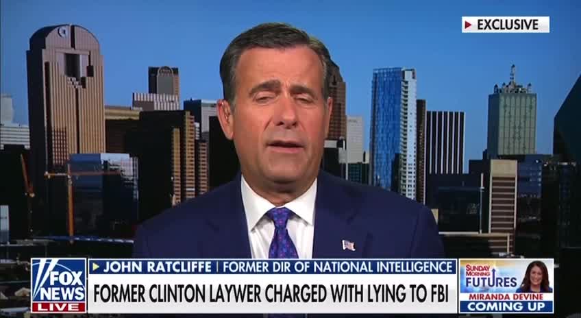 Former DNI John Ratcliffe on the Durham investigation