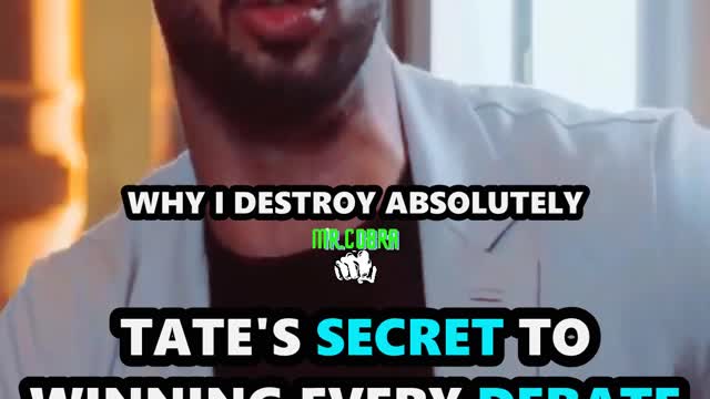 Tate's secret to winning every debate!