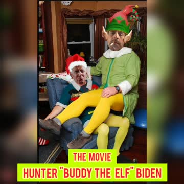 🔴HUNTER "BUDDY THE ELF" BIDEN MOVIE TRAILER🔴