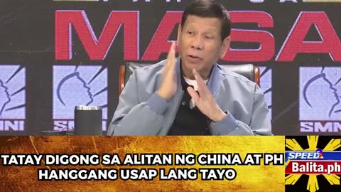 Tatay Digong sa Alitan ng China at Pilipinas, Hanggang usap