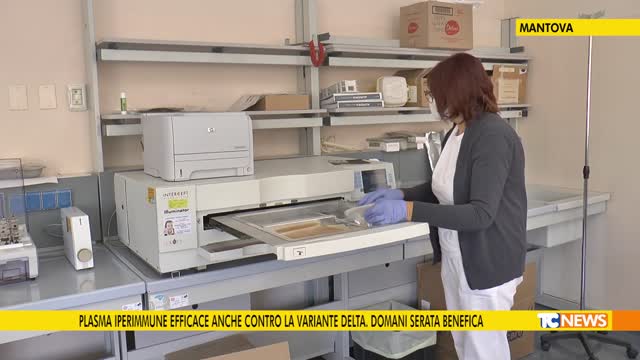 PLASMA IPERIMMUNE EFFICACE ANCHE CONTRO LA VARIANTE DELTA. DOMANI SERATA BENEFICA